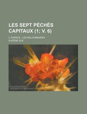 Book cover for Les Sept Peches Capitaux; L' Avarice