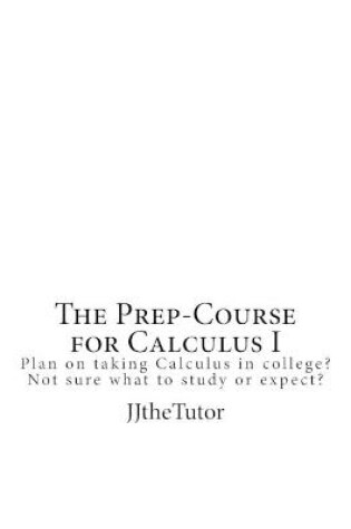 Cover of The Prep-Course for Calculus I