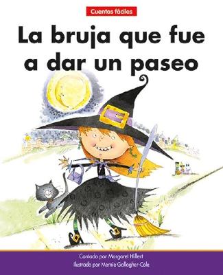 Cover of La Bruja Que Fue a Dar Un Paseo=the Witch Who Went for a Walk