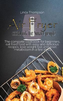 Book cover for Air Fryer cookbook for Smart people