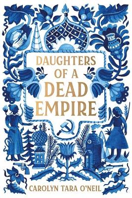 Book cover for Daughters of a Dead Empire