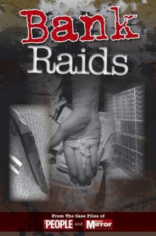 Cover of Crimes of the Century: Bank Raids