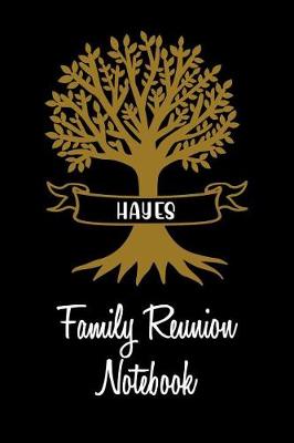 Book cover for Hayes Family Reunion Notebook