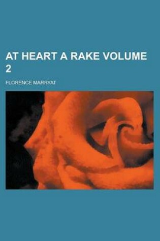 Cover of At Heart a Rake Volume 2