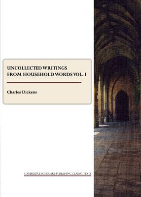 Book cover for Uncollected Writings from Household Words vol. I