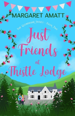 Book cover for Just Friends at Thistle Lodge