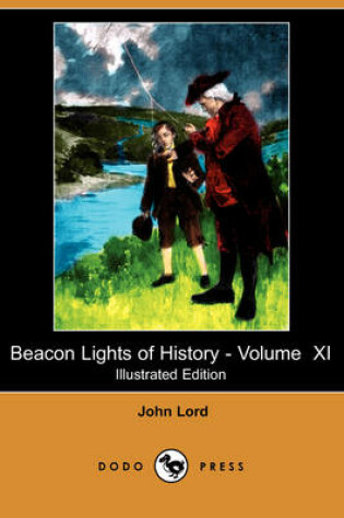 Cover of Beacon Lights of History - Volume XI