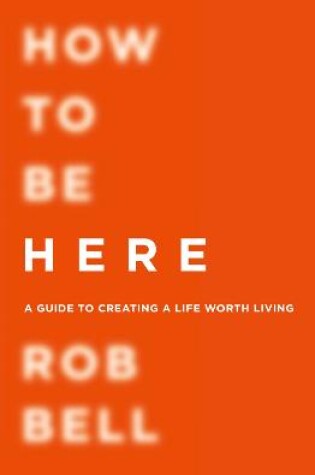 Cover of How To Be Here