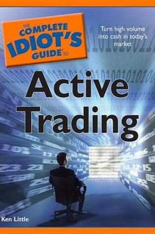 Cover of The Complete Idiot's Guide to Active Trading