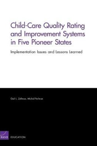 Cover of Child-care Quality Rating and Improvement Systems in Five Pioneer States