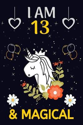 Book cover for I Am 13 & Magical