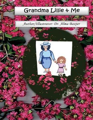 Book cover for Grandma Lillie & Me