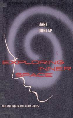 Cover of Exploring Inner Space Personal Experiences Under LSD-25