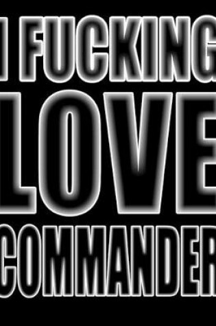 Cover of I Fucking Love Commander
