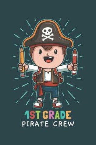 Cover of 1st Grade Pirate Crew