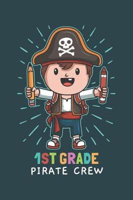 Book cover for 1st Grade Pirate Crew