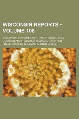 Cover of Wisconsin Reports (Volume 108)