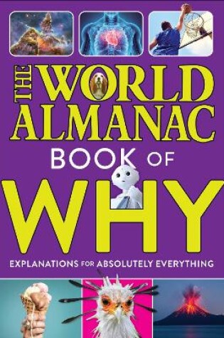 Cover of The World Almanac Book of Why: Explanations for Absolutely Everything