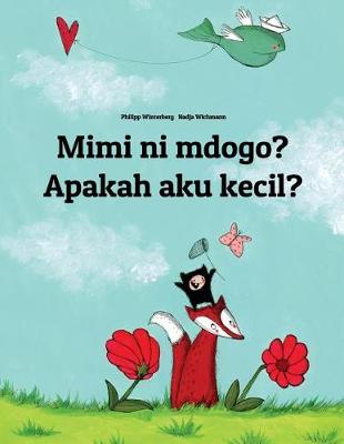 Book cover for Mimi ni mdogo? Apakah aku kecil?