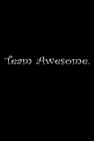 Cover of Team Awesome.