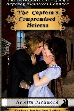 Cover of The Captain's Compromised Heiress