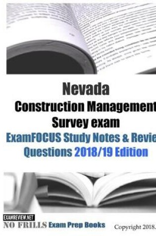 Cover of Nevada Construction Management Survey exam ExamFOCUS Study Notes & Review Questions