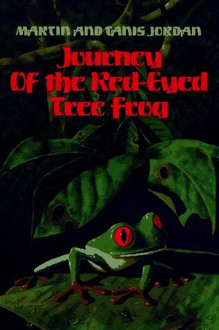 Cover of Journey of the Red-Eyed Tree Frog
