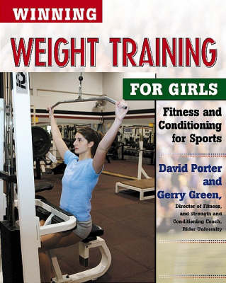 Book cover for Winning Weight Training for Girls