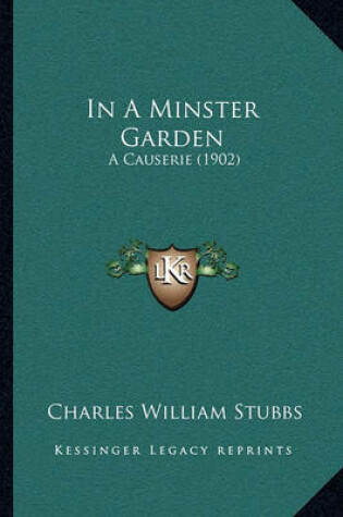 Cover of In a Minster Garden