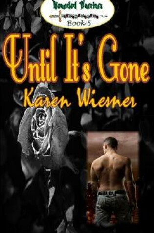 Cover of Wounded Warriors Series, Book 5