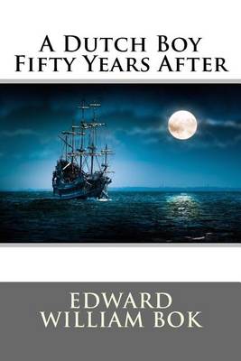 Book cover for A Dutch Boy Fifty Years After