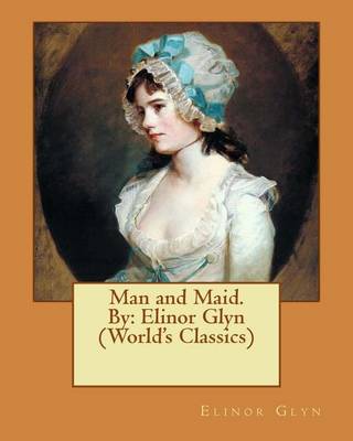 Book cover for Man and Maid. By