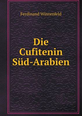 Book cover for Die Cufitenin Süd-Arabien