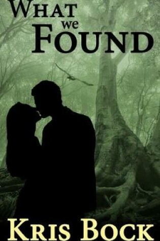 Cover of What We Found