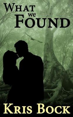 Book cover for What We Found