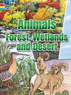 Book cover for Animals of the Forest, Wetlands and Desert