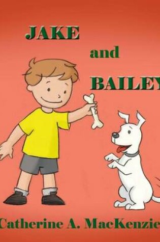 Cover of Jake and Bailey