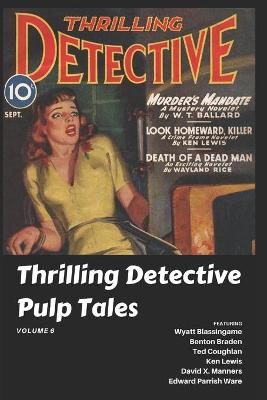 Book cover for Thrilling Detective Pulp Tales Volume 6