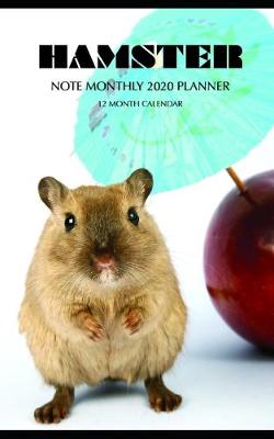 Book cover for Hamster Note Monthly 2020 Planner 12 Month Calendar