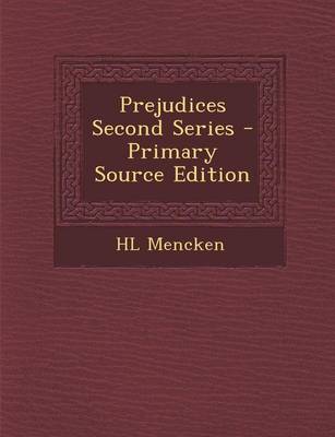 Book cover for Prejudices Second Series - Primary Source Edition