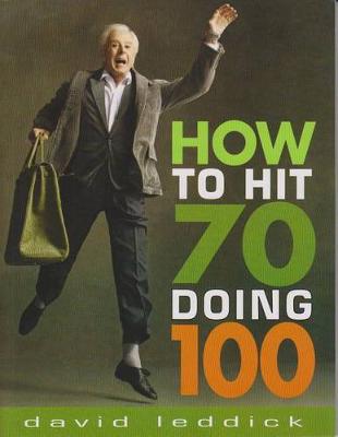 Book cover for How to Hit 70 Doing 100