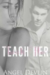 Book cover for Teach Her