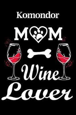 Book cover for Komondor Mom Wine Lover