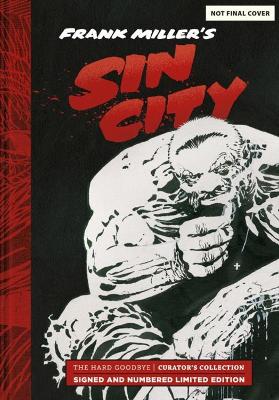Book cover for Frank Miller's Sin City: Hard Goodbye Curator's Collection