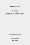 Book cover for Is Jesus Athene or Odysseus?