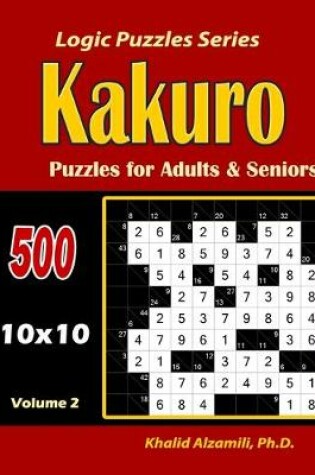 Cover of Kakuro Puzzles for Adults and Seniors