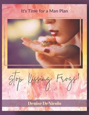 Book cover for Stop Kissing Frogs