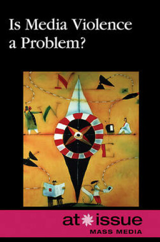 Cover of Is Media Violence a Problem?