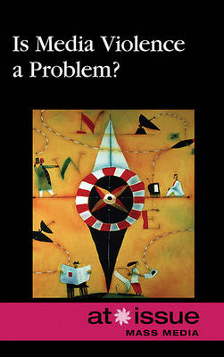 Book cover for Is Media Violence a Problem?