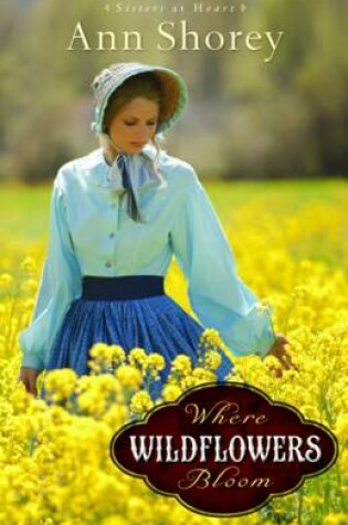 Cover of Where Wildflowers Bloom A Novel